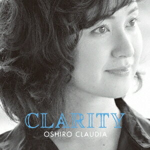 大城クラウディア／CLARITY 【CD】