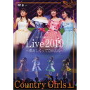 カントリー・ガールズ／カントリー・ガールズ ライブ2019 〜愛おしくってごめんね〜 【DVD】