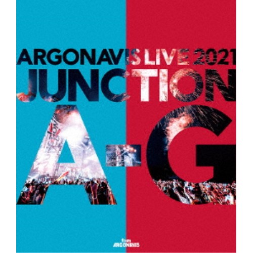 Argonavis／ARGONAVIS LIVE 2021 JUNCTION A-G 【Blu-ray】