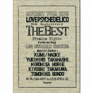 LOVE PSYCHEDELICO／LOVE PSYCHEDELICO 15th ANNIVERSARY TOUR -THE BEST- LIVE(初回限定) 【CD+Blu-ray】