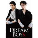 DREAM BOYS (初回限定) 【DVD】