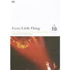 Every Little Thing／Every Little Thing 10th Anniversary Special Live at Nippon Budokan 【DVD】