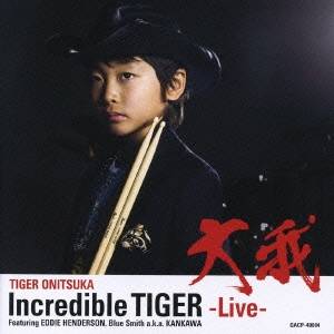 大我／Incredible TIGER -Live- feat.EDDIE HENDERSON，Blue Smith a.k.a.KANKAWA 【CD DVD】