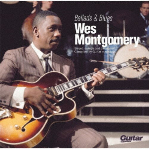 Wes Montgomery／Ballads ＆ Blues 【CD】