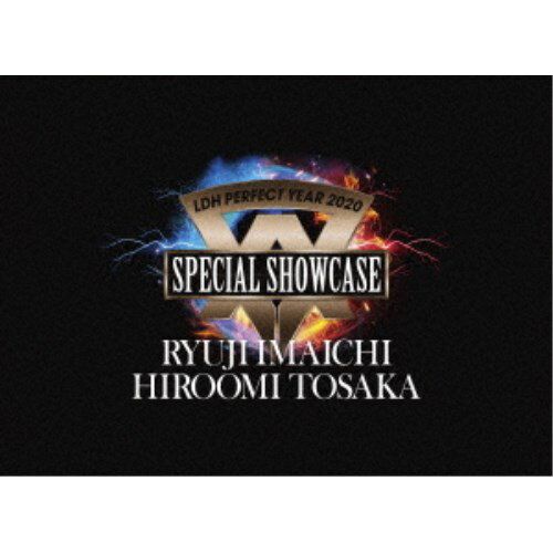 登坂広臣／LDH PERFECT YEAR 2020 SPECIAL SHOWCASE RYUJI IMAICHI ／ HIROOMI TOSAKA 【Blu-ray】