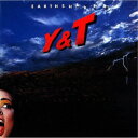 Y&T/アースシェイカー (初回限定) 【CD】