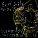 SUEMITSU ＆ THE SUEMITH／Best Angle for the Pianist -SUEMITSU ＆ THE SUEMITH 05-08- 【CD】