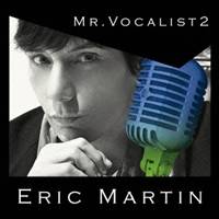 エリック・マーティン／MR.VOCALIST 2 【CD】