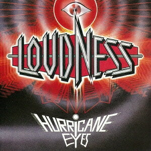 LOUDNESS／HURRICANE EYES 【CD】