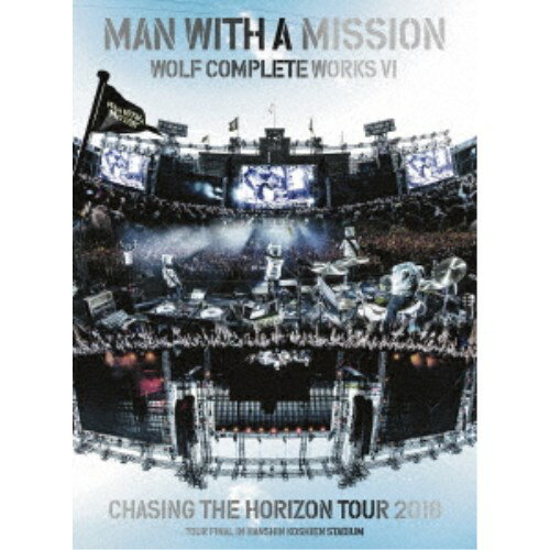 MAN WITH A MISSIONWOLF COMPLETE WORKS VI CHASING THE HORIZON TOUR 2018 TOUR FINAL IN HANSHIN KOSHIEN STADIUMǡ () DVD