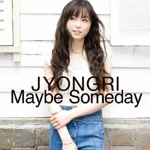 JYONGRI／Maybe Someday 【CD】