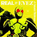 J×Takanori Nishikawa／REAL×EYEZ《通常盤》 【CD DVD】