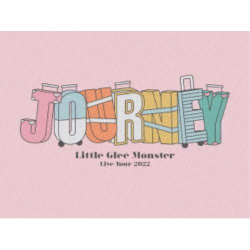 Little Glee Monster／Little Glee Monster Live Tour 2022 Journey (初回限定) 【Blu-ray】