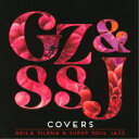 Geila Zilkha & Super Soul Jazz/COVERS 【CD】