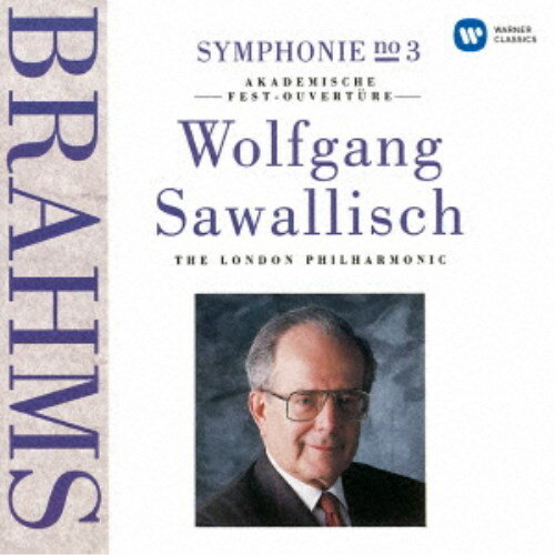 ヴォルフガング・サヴァリッシュ／ブラームス：交響曲 第3番 大学祝典序曲 【CD】