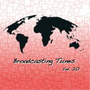 (BGM)/Broadcasting Tunes Vol.20 【CD】