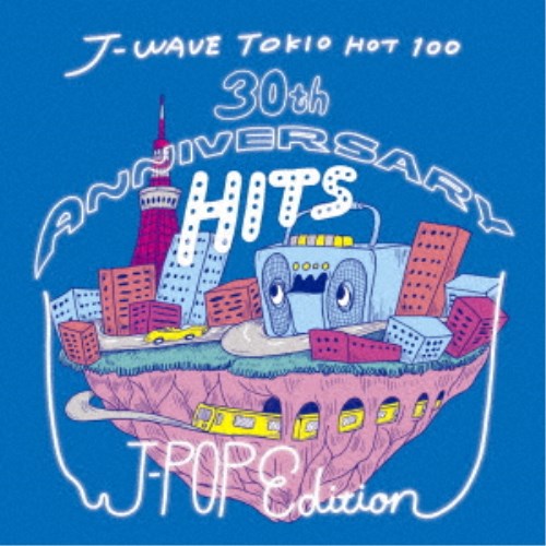 (V.A.)／J-WAVE TOKIO HOT 100 30th ANNIVERSARY HITS J-POP EDITION 【CD】