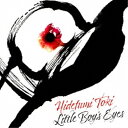土岐英史/リトル・ボーイズ・アイズ 【CD】