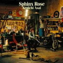 浅井健一／Sphinx Rose 【CD】