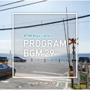 【7/18限定! 楽天会員なら最大P4倍】(BGM)/NTVM Music Library 番組BGM29 【CD】