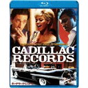 キャデラック・レコード 【Blu-ray】