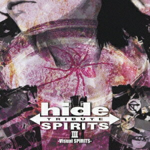 (V.A.)／hide TRIBUTE III -Visual SPIRITS- 【CD】