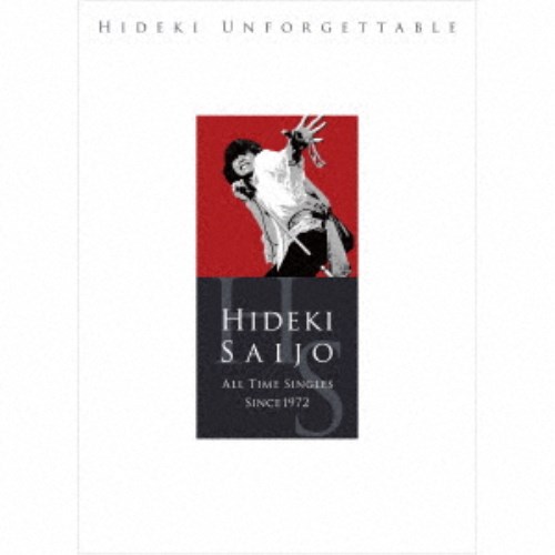 西城秀樹／HIDEKI UNFORGETTABLE-HIDEKI SAIJO ALL TIME SINGLES SINCE1972《完全生産限定盤》 (初回限定) 【CD+DVD】