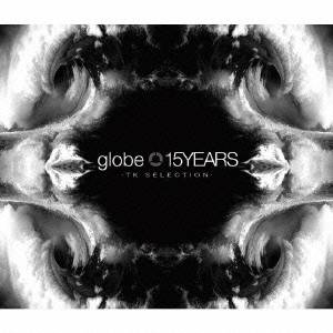 globe／15YEARS -TK SELECTION- 【CD+DVD】