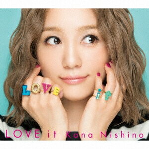 西野カナ／LOVE it (初回限定) 【CD+DVD】