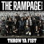 THE RAMPAGE from EXILE TRIBETHROW YA FIST CD+DVD