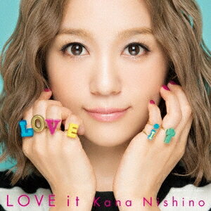西野カナ／LOVE it《通常盤》 【CD】