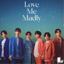Lienel/Love Me Madly《TYPE-B》 【CD】