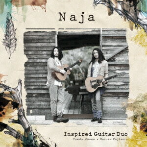 Inspired Guitar Duo／Naja 【CD】