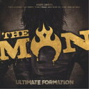 THE MAN／ULTIMATE FORMATION 【CD】