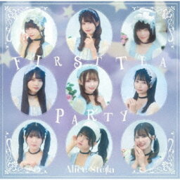 Alice Stella／「FIRST TEA PARTY」《TYPE-B》 【CD】