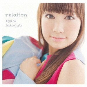 高垣彩陽／relation 【CD】