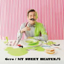 Gero/MY SWEET HEAVEN♂♀ 【CD】