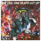 ONE LIFE，ONE DEATH CUT UP 【DVD】