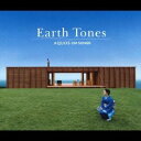 (オムニバス)/Earth Tones -AQUOS CM SONGS- 【CD】