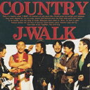 JAYWALK／COUNTRY 【CD】