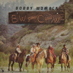 ボビー・ウーマック／ボビー・ウーマック・ゴーズ・カントリー＆ウエスタン 【CD】
