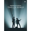 【7/18限定! 楽天会員なら最大P4倍】コブクロ/KOBUKURO LIVE TOUR 2016 TIMELESS WORLD at さいたまスーパーアリーナ...