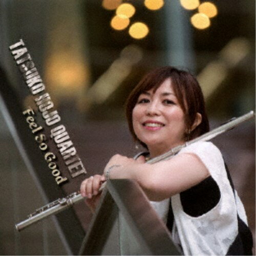 TATSUKO HOJO QUARTET／Feel So Good 【CD】