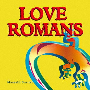 鈴木雅士／LOVE ROMANS 【CD】
