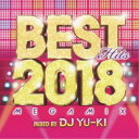 DJ YU-KI/ベスト・ヒッツ2018・メガミックス 【CD】
