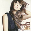 【~7/6まで!! 最大2000円OFFクーポン!!】リア・ディゾン/Love Paradox (初回限定) 【CD+DVD】