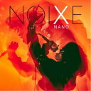 NANO／NOIXE 【CD】