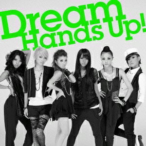 Dream／Hands Up！ 【CD】