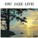 ガヴァナーズ・ステイト・ユニヴァーシティ・ジャズ・バンド/GSU ジャズ・ライヴ! 【CD】