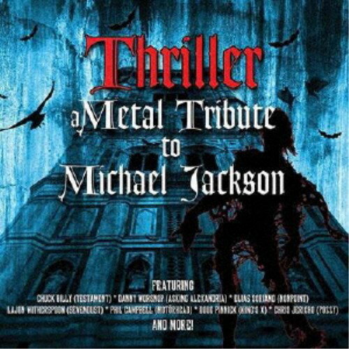(V.A.)／THRILLER - A METAL TRIBUTE TO MICHAEL JACKSON 【CD】